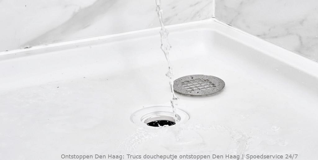 Trucs doucheputje ontstoppen Den Haag | Spoedservice 24/7